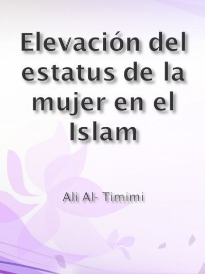 Elevación del estatus de la mujer en el Islam